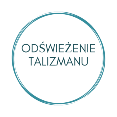 odświeżenie talizmanu od Elżbiety Wolnej