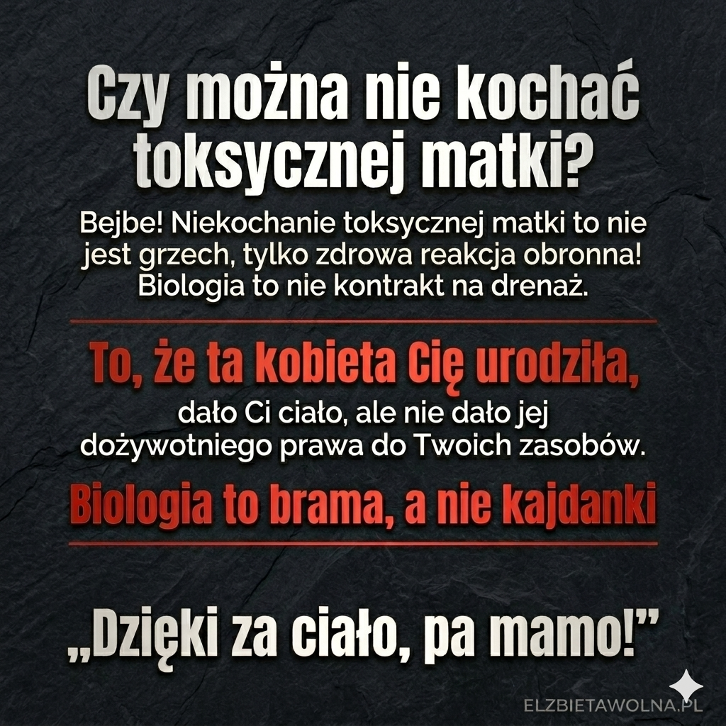Elzbieta Wolna Czy można nie kochac toksycznej matki